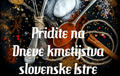 Pridite na dneve kmetijstva slovenske Istre 2018